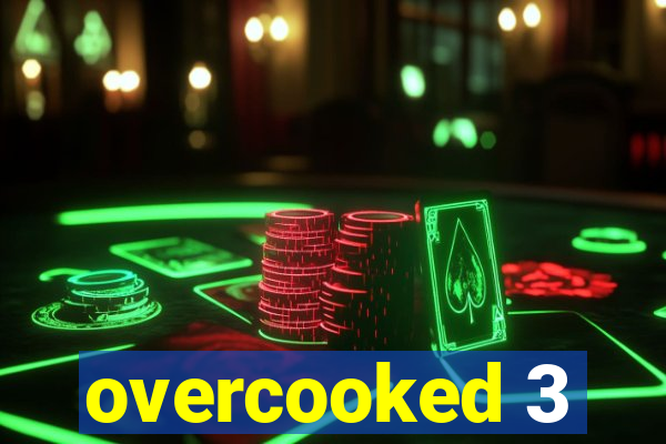 overcooked 3